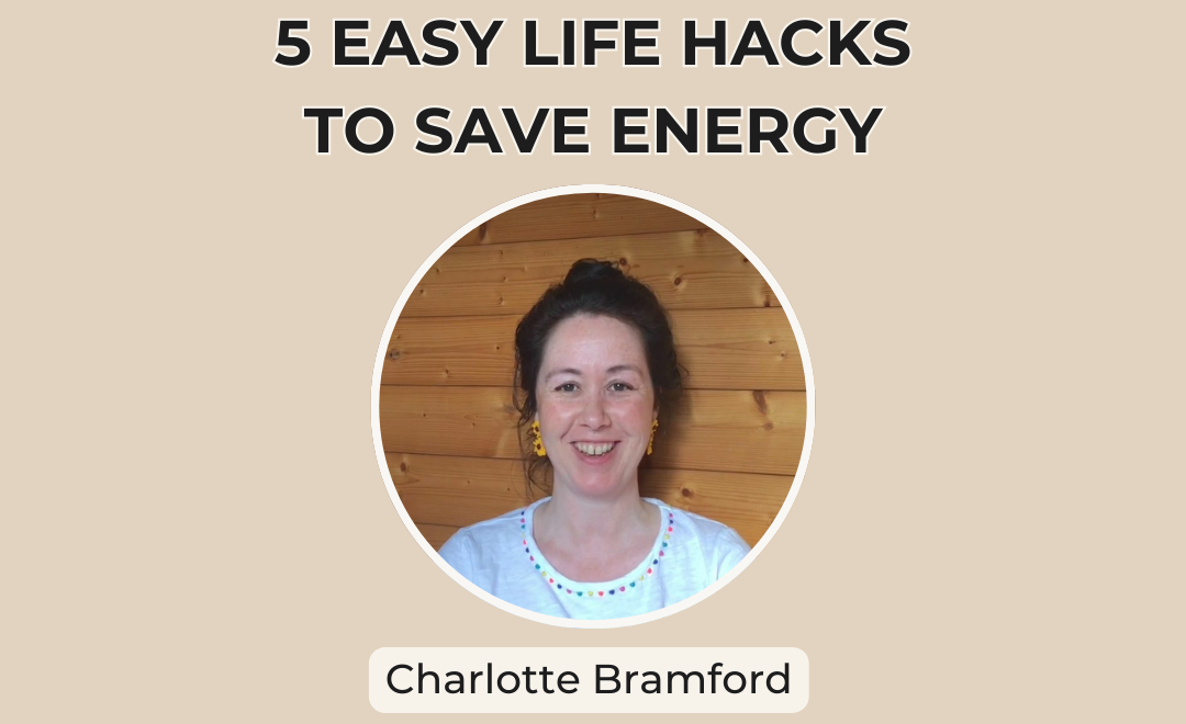 5 easy life hacks to save energy  