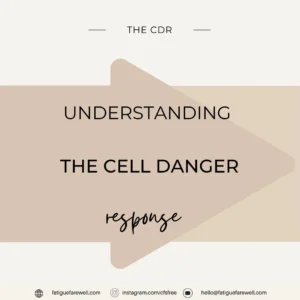 The Cell Danger Response and fatigue